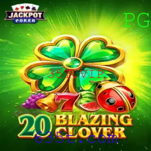 Explorando o Mundo de 20BlazingClover e a Influência de 35T.VIP
